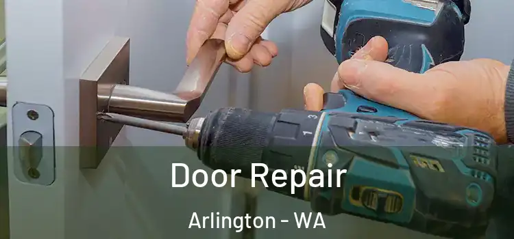 Door Repair Arlington - WA