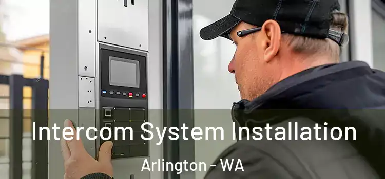  Intercom System Installation Arlington - WA