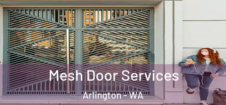 Mesh Door Services Arlington - WA