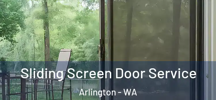 Sliding Screen Door Service Arlington - WA